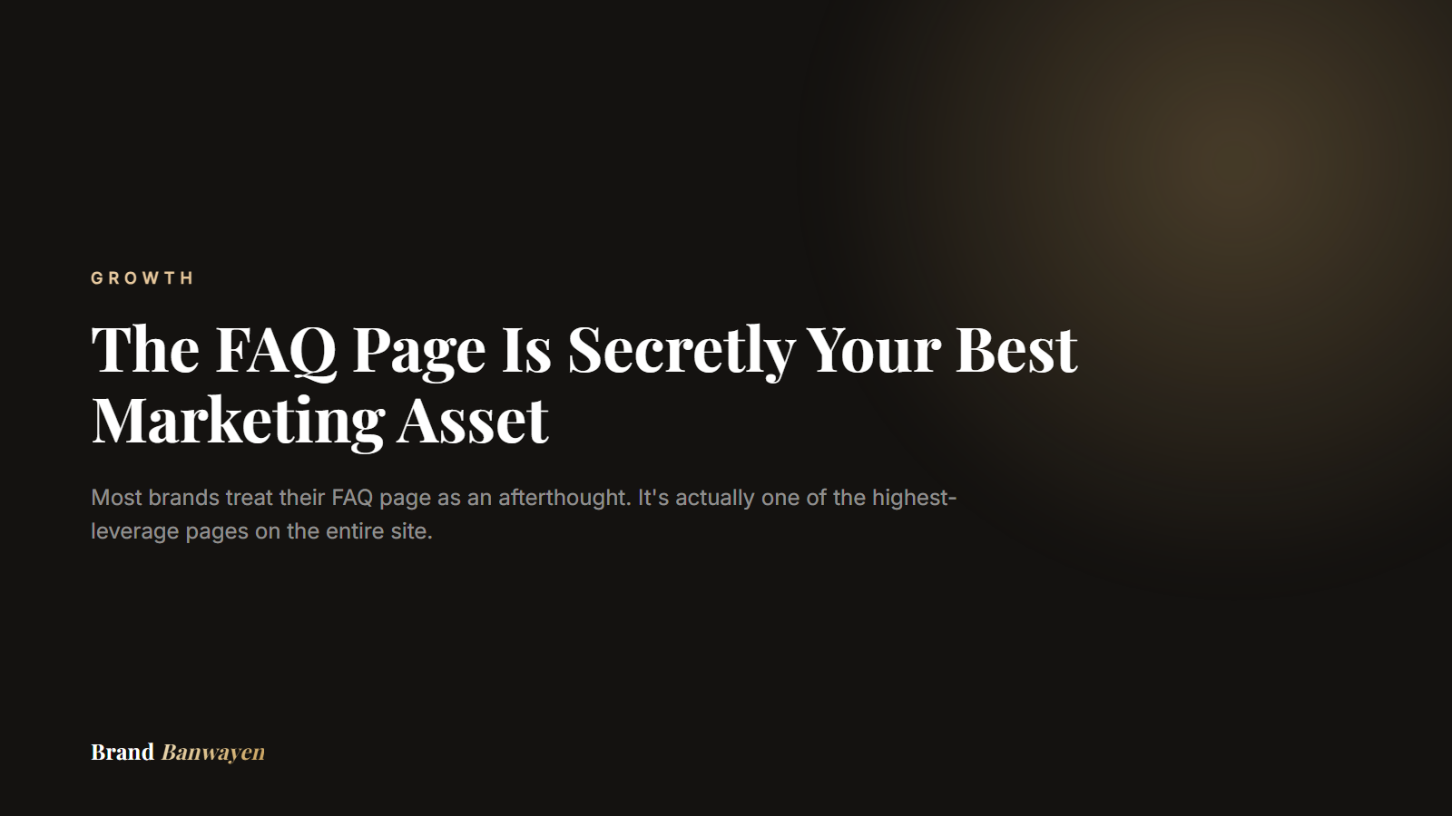 The FAQ Page Is Secretly Your Best Marketing Asset